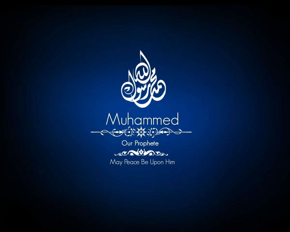 Muhammed Our Prophete May Peace Be Upon Him Muhammed Our Prophete May Peace Be Upon Him